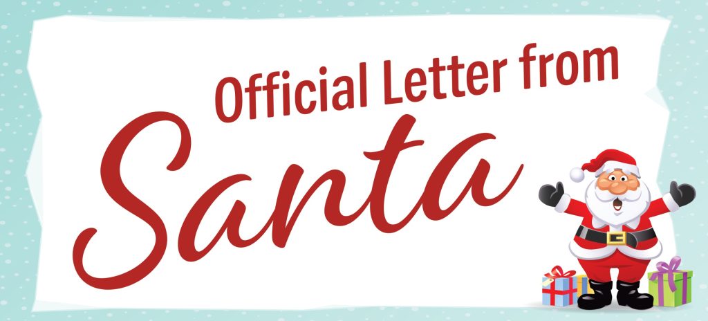 A holiday graphic with cartoon Santa that says Official Letter from Santa.
